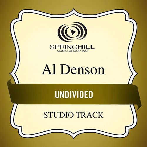 Undivided Al Denson