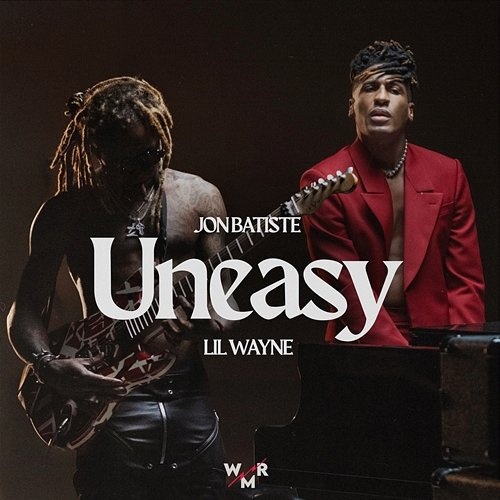 Uneasy Jon Batiste feat. Lil Wayne