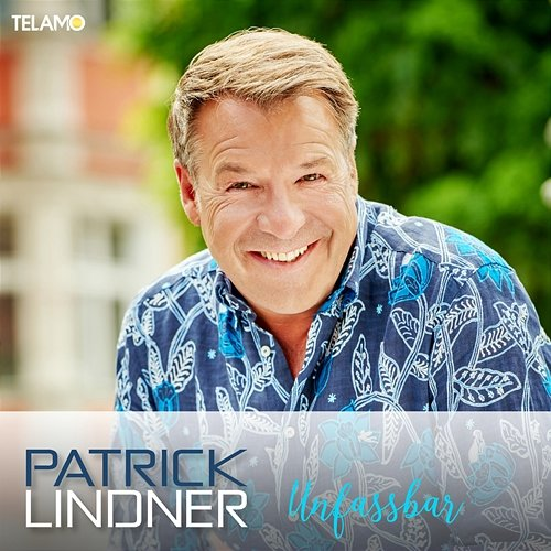 Unfassbar Patrick Lindner