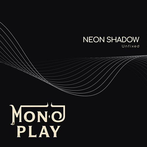 Unfixed NEON SHADOW
