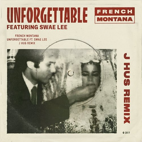 Unforgettable French Montana, Swae Lee