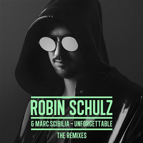 Unforgettable Robin Schulz & Marc Scibilia
