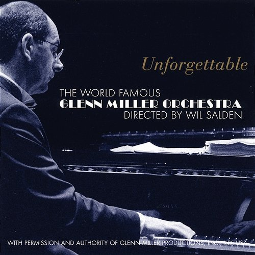 Unforgettable Glenn Miller Orchestra