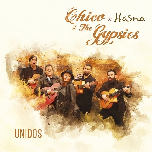 Unidos Chico & The Gypsies, Hasna