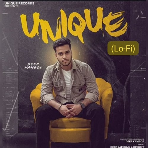 Unique (Lo-Fi) Deep Kamboj