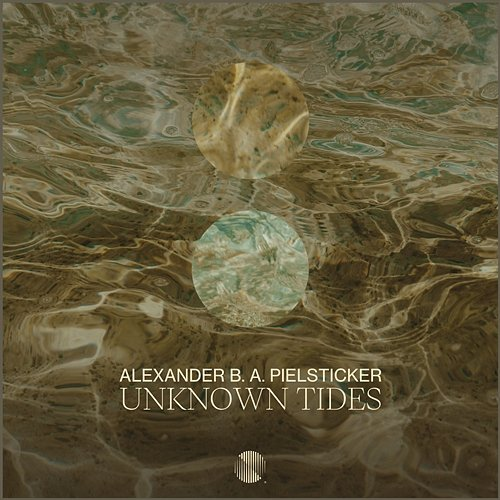 Unknown Tides Alexander B. A. Pielsticker