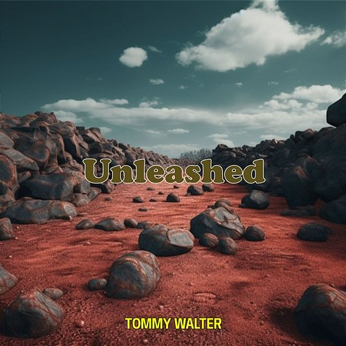 Unleashed Tommy Walter