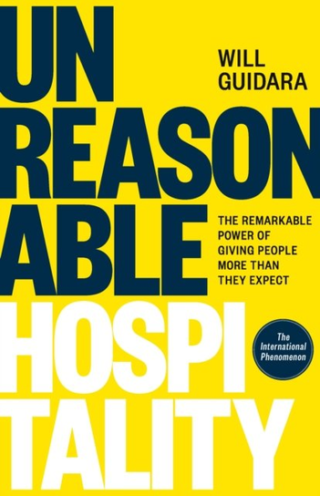 Unreasonable Hospitality Will Guidara