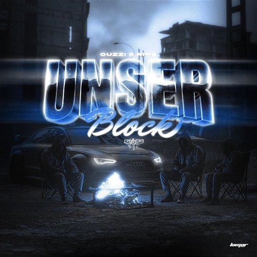 UNSER BLOCK Rap La Rue, Ouzzi, Rina
