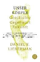 Unser Körper Lieberman Daniel E.