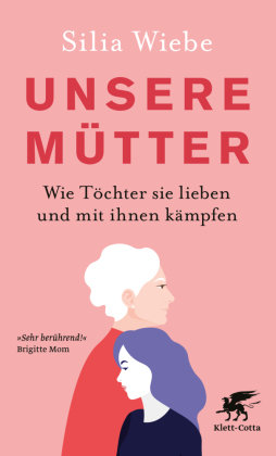 Unsere Mütter Klett-Cotta