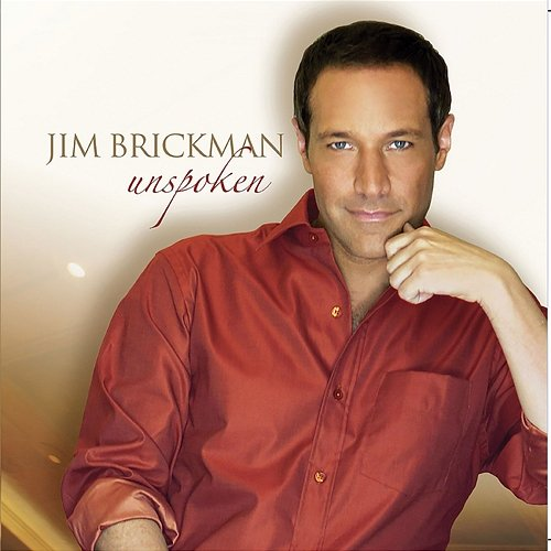 Unspoken Jim Brickman