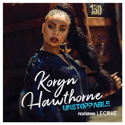 Unstoppable Koryn Hawthorne feat. Lecrae