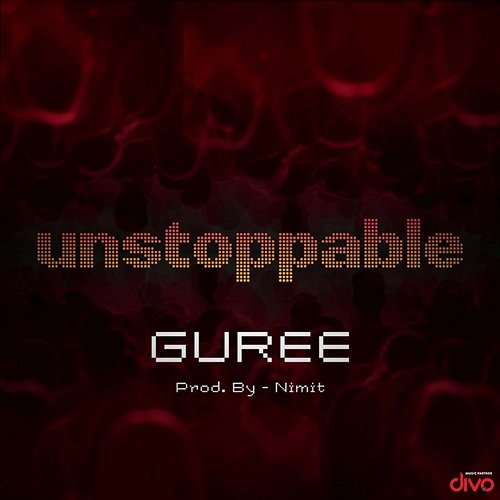 Unstoppable Guree