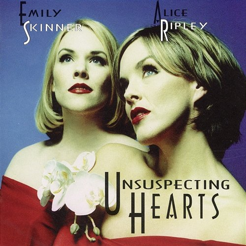 Unsuspecting Hearts Alice Ripley, Emily Skinner
