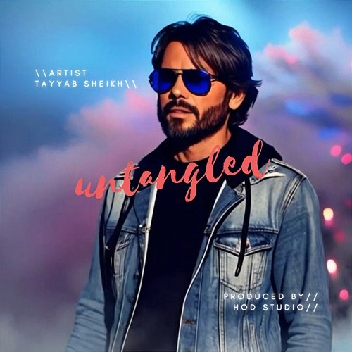Untangled Tayyab Sheikh