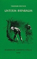 Unterm Birnbaum Fontane Theodor