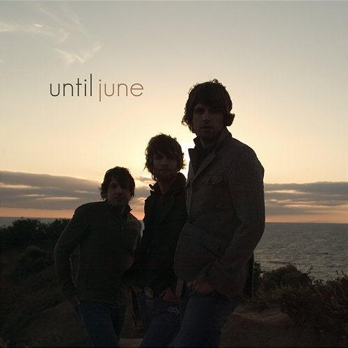 Until June Until June