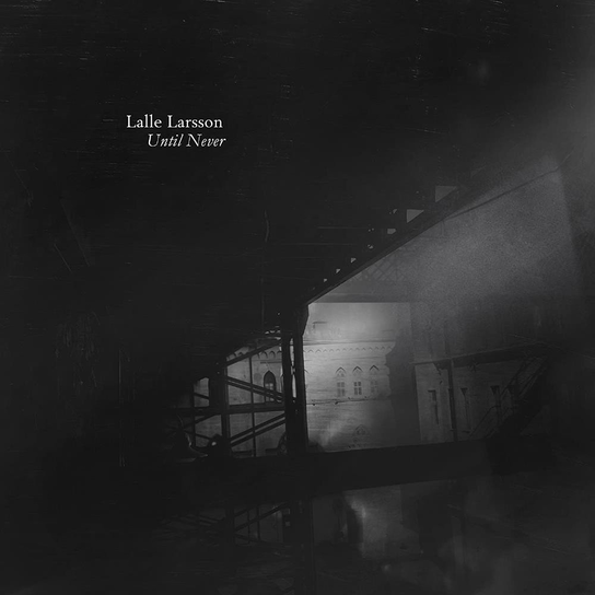 Until Never Larsson Lalle