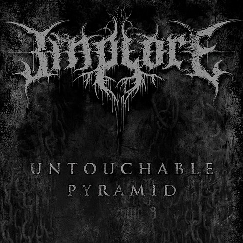 Untouchable Pyramid Implore