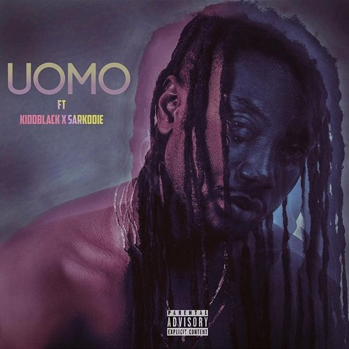 Uomo Pappy Kojo feat. KiddBlack, Sarkodie