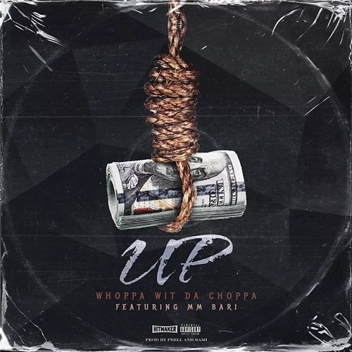 Up Whoppa Wit Da Choppa feat. MM Bari