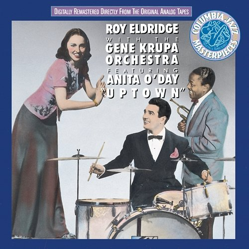 Uptown Roy Eldridge, Anita O'Day, The Gene Krupa Orchestra