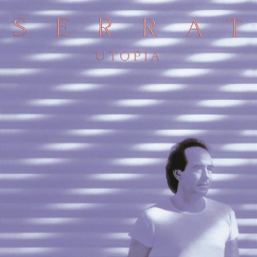 Utopia Joan Manuel Serrat