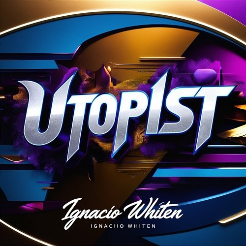 Utopist Ignacio Whiten
