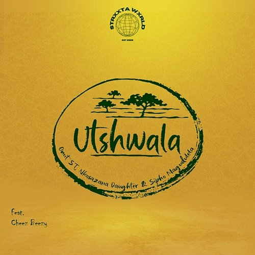 Utshwala Omit ST, Nkosazana Daughter & Sipho Magudulela feat. Cheez Beezy