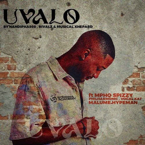 Uvalo RIVALZ & Musical Xhepard feat. Mpho Spizzy, malume.hypeman, VocalKat, Nandipha808, Philharmonic