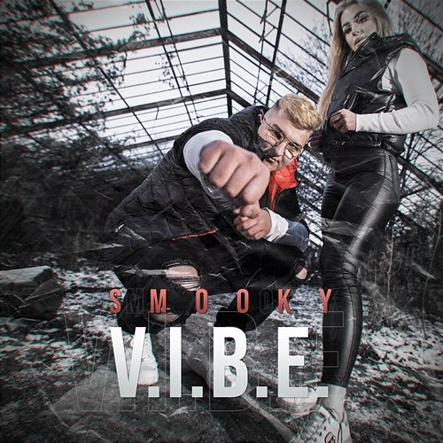 V.I.B.E. Smooky