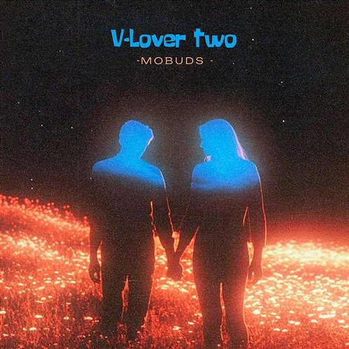 V-lover two Mobuds