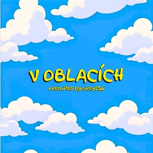 V oblacích Grey256 & maxipejsek