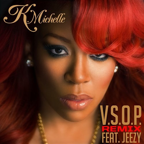 V.S.O.P. K. Michelle