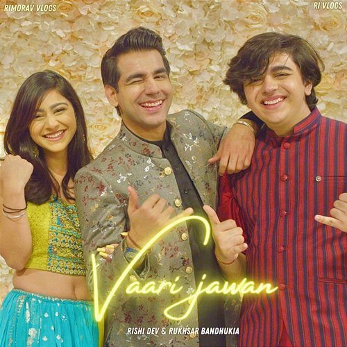 Vaari Jawan Rishi Dev & Rukhsar Bandhukia