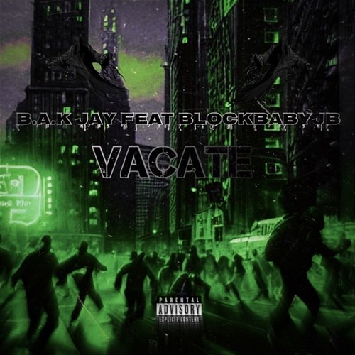 Vacate BAK Jay feat. BlockBabyJb