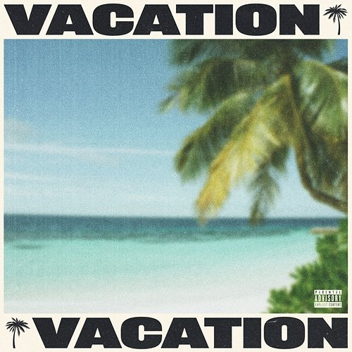 VACATION Tyga