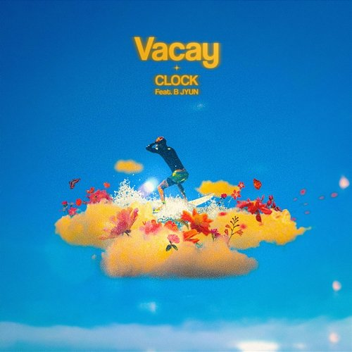Vacay Clock feat. B JYUN.