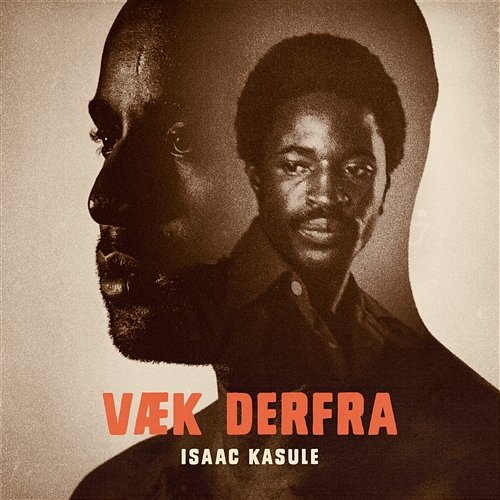 Væk derfra Isaac Kasule