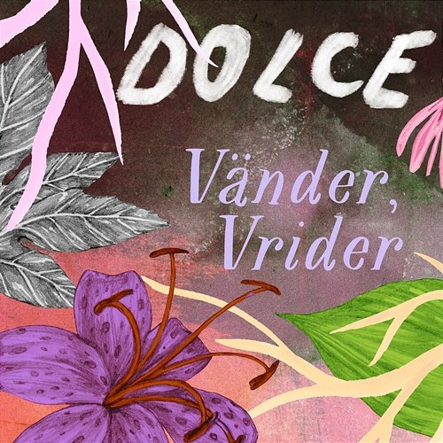 Vänder, vrider Dolce