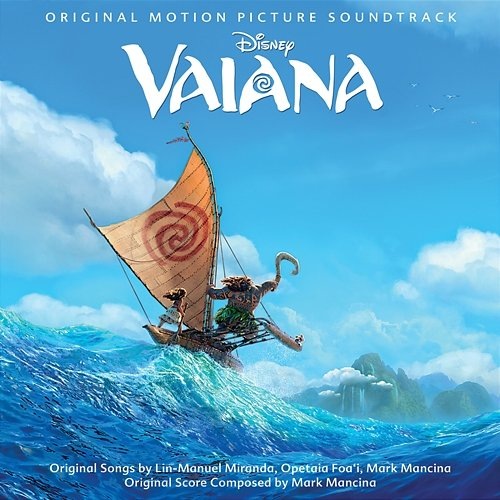 Vaiana Lin-Manuel Miranda, Mark Mancina, Disney