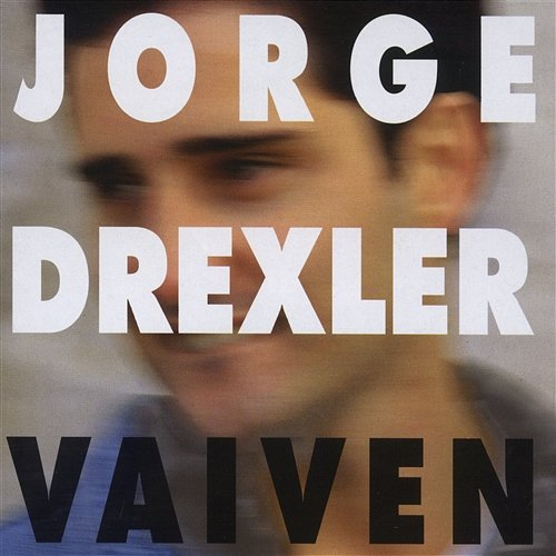 Vaivén Jorge Drexler
