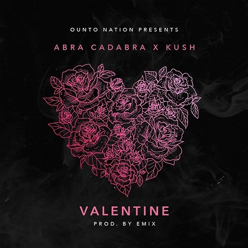 Valentine Abra Cadabra & Kush