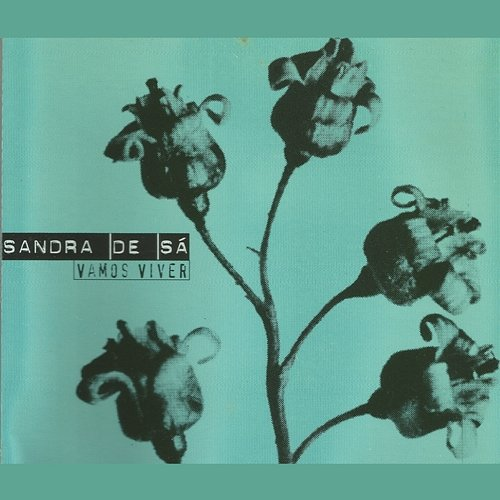 Vamos viver Sandra De Sá