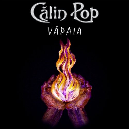 Văpaia Calin Pop feat. Toni Dijmarescu, Flavius Suciu