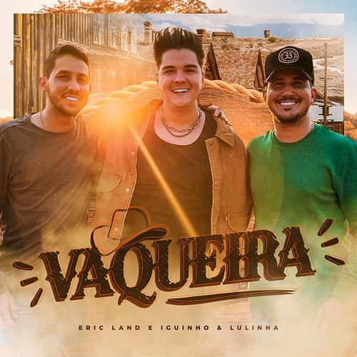 Vaqueira Eric Land & Iguinho e Lulinha