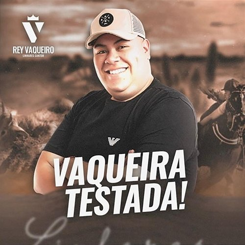 Vaqueira Testada! Rey Vaqueiro
