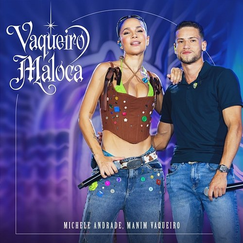 Vaqueiro Maloca Michele Andrade, Manim Vaqueiro