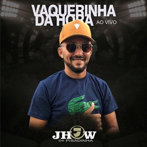 Vaquerinha da Hora Jhow da Pisadinha